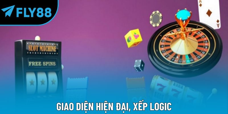 Giao diện hiện đại, xếp logic